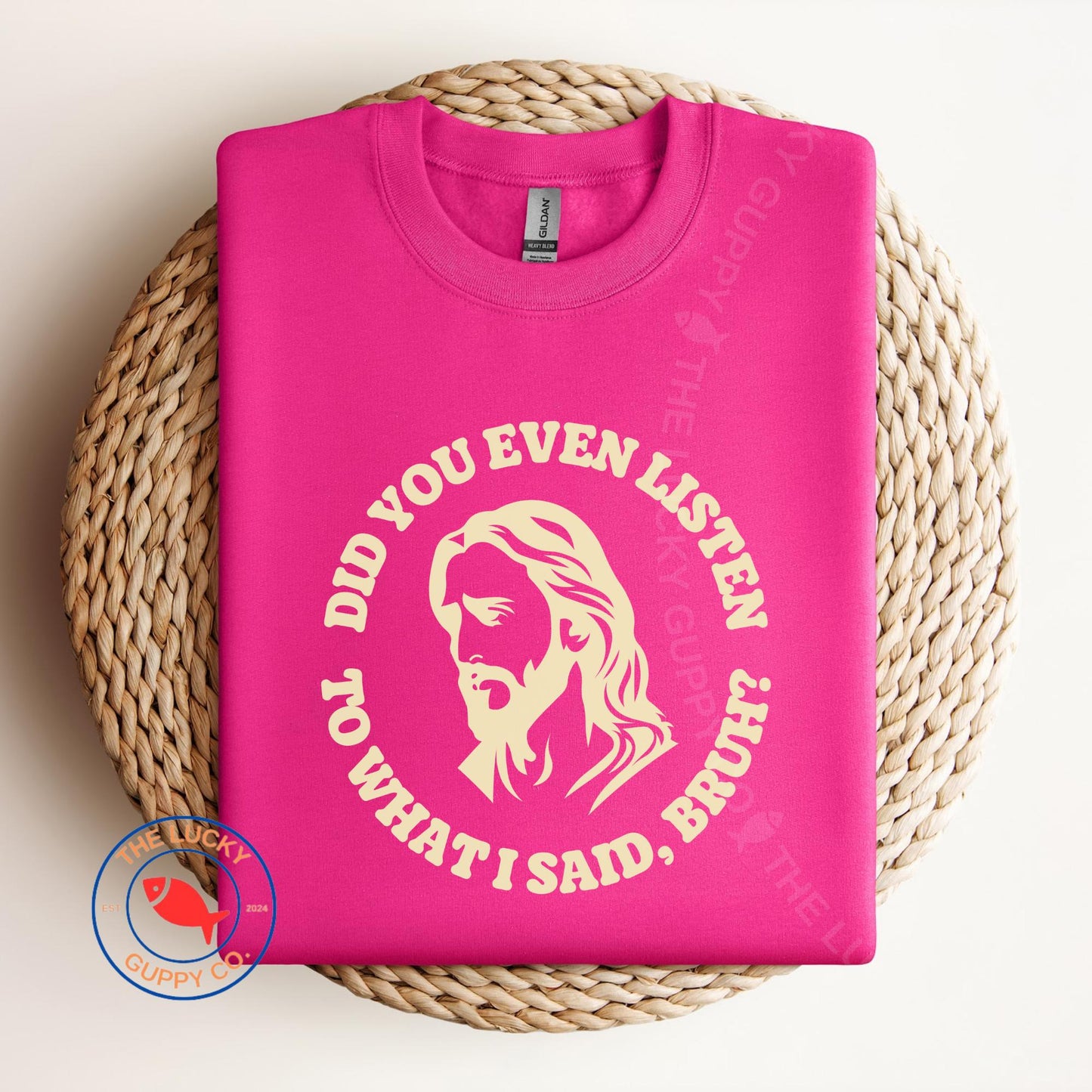 Did You Even Listen to What I Said Bruh Unisex Sweatshirt, Jesus Was an Undocumented Immigrant, No Human is Illegal, Read the Red Words Tee