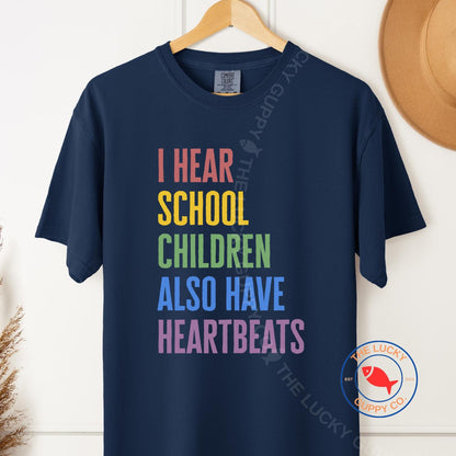 School Children Have Heartbeats Too Unisex TShirt, Moms Demand Action, Protect Kids not Guns, Liberal Pro Life TShirt, Ban Assault Rifles