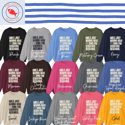 Girls Just Wanna Have Funding for Scientific Research Unisex Sweatshirt, Stand up for Science, In Science we Trust, Steminist Shirt, Pro Vax
