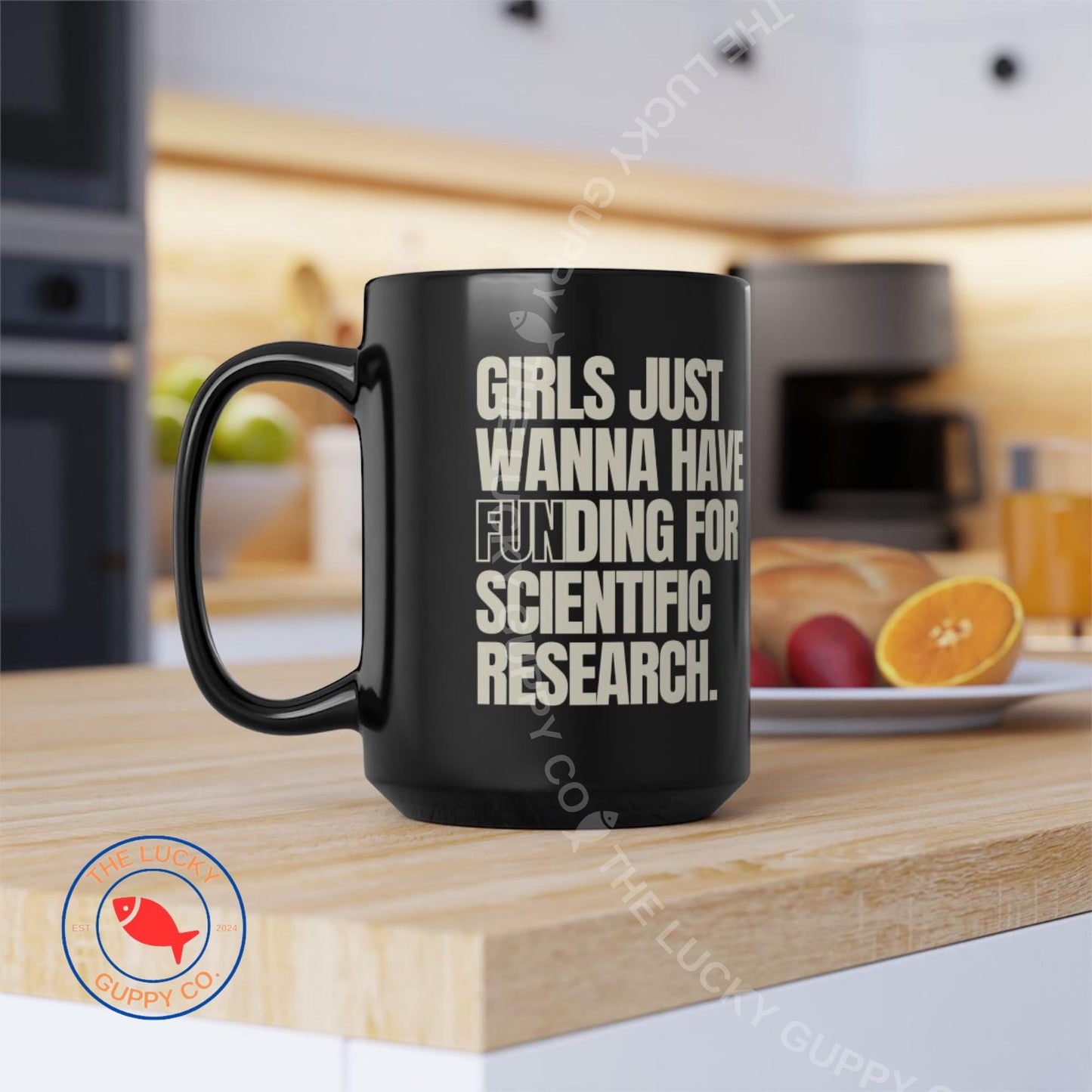 Girls Just Wanna Have Funding for Scientific Research Coffee Cup, Women in Science, Steminist, In Science We Trust, Vaccines Cause Adults