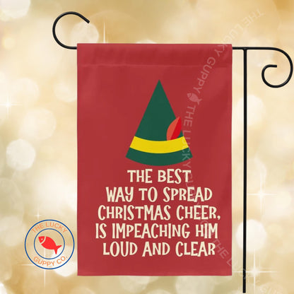 The Best Way to Spread Christmas Cheer is Impeaching Him For all To Hear Flag, Santa I know Him, Holiday Lights and Equal Rights, FDT Sign