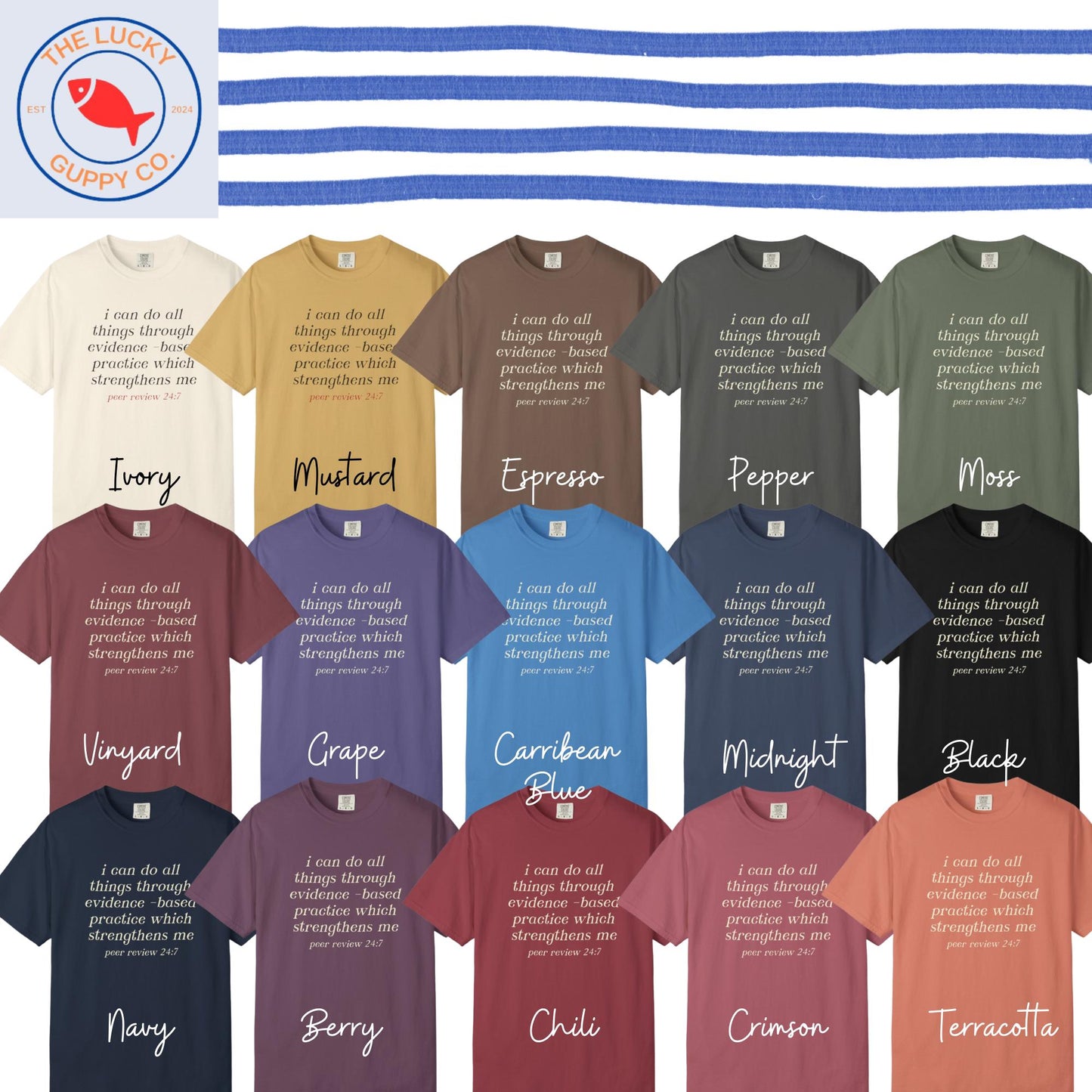 I Do All Things Through Evidence Based Practice Unisex TShirt, Peer Review 24/7, Stand Up for Science, Science Doesn't Care What You Believe