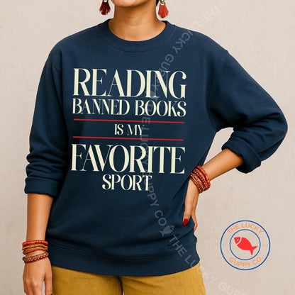Reading Banned Books is My Favorite Sport Unisex Sweatshirt, Ban Ignorance Not Books, Pro Science Shirt, Make America Think Again, Freadom