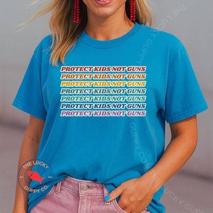 Protect Kids Not Guns Protest Shirt, It's the Guns, Sensible Gun Control, Pro Life not Pro Birth, Stop School Shootings, End Gun Violence