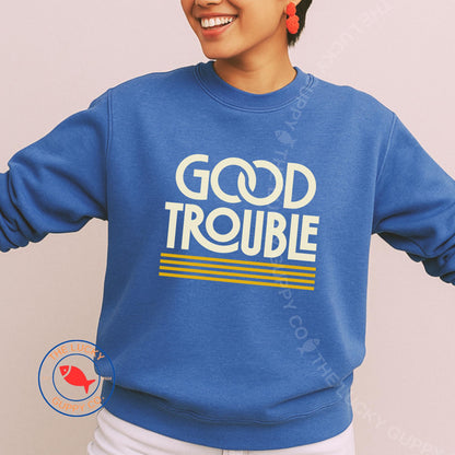 Good Trouble Retro Liberal Unisex Sweatshirt, The Power of the People is Greater Than the People in Power, Stand Up for Justice, Subtle FDT