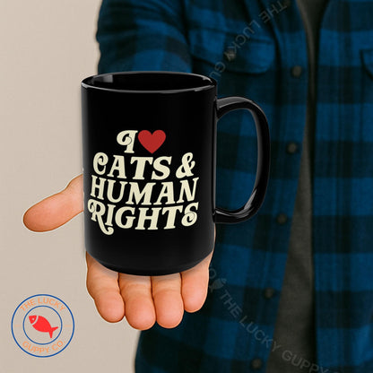 I Love Cats and Human Rights Coffee Mug, Big Fan of Human Rights, Anti Trump FDT Coffee Cup, Liberal Coffee Lover Gift, Childless Cat Lady