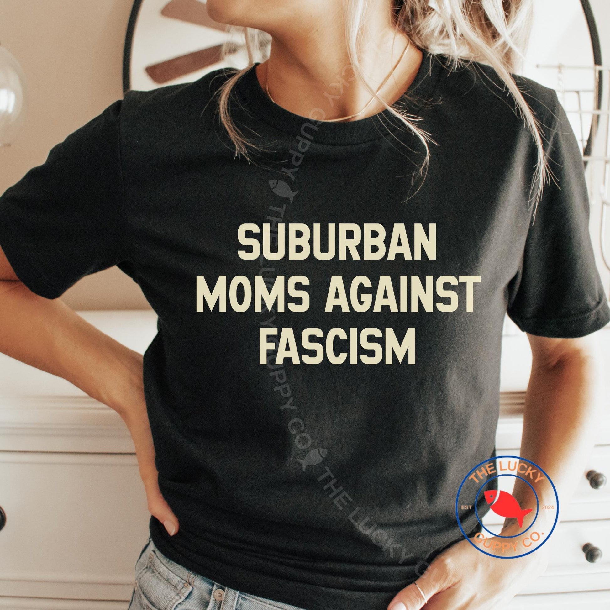 Suburban Moms Against Fascism Unisex Shirt, Unpaid Protesters I Hate You For Free, Moms Demand Action, Subtle Fuck the Patriarchy, Anti Maga