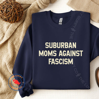 Suburban Moms Against Fascism Unisex Sweatshirt, Raising the Feral and Headstrong, Raise Kind Humans, Feminist Mother Shirt, Pro Choice Tee