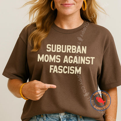Suburban Moms Against Fascism Unisex Shirt, Unpaid Protesters I Hate You For Free, Moms Demand Action, Subtle Fuck the Patriarchy, Anti Maga