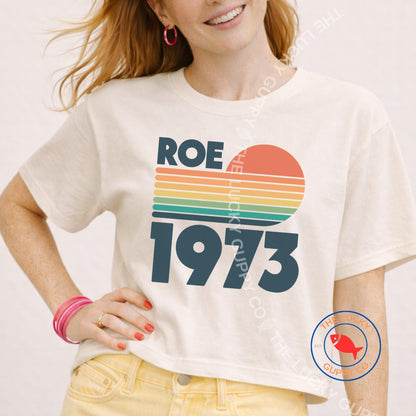 Roe 1973 Womens Boxy T-Shirt: Abortion is Healthcare, Women's Rights are Human Rights, Bans off Our Bodies, Mother By Choice For Choice