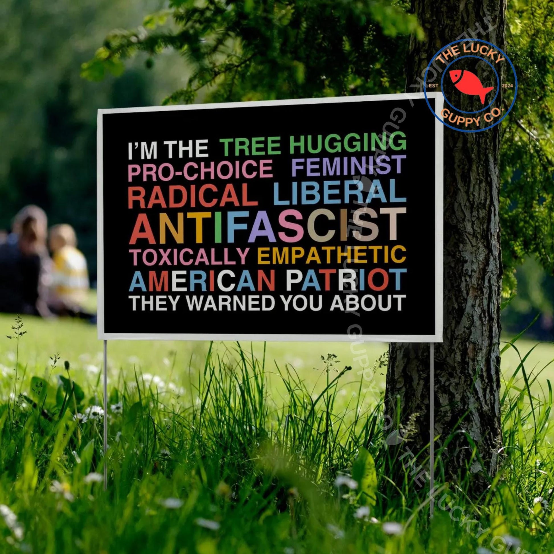 Liberal Values Yard Sign, Big Scary Radical Left Agenda Vinyl Banner, In This House We Believe, Everyone is Welcome Here