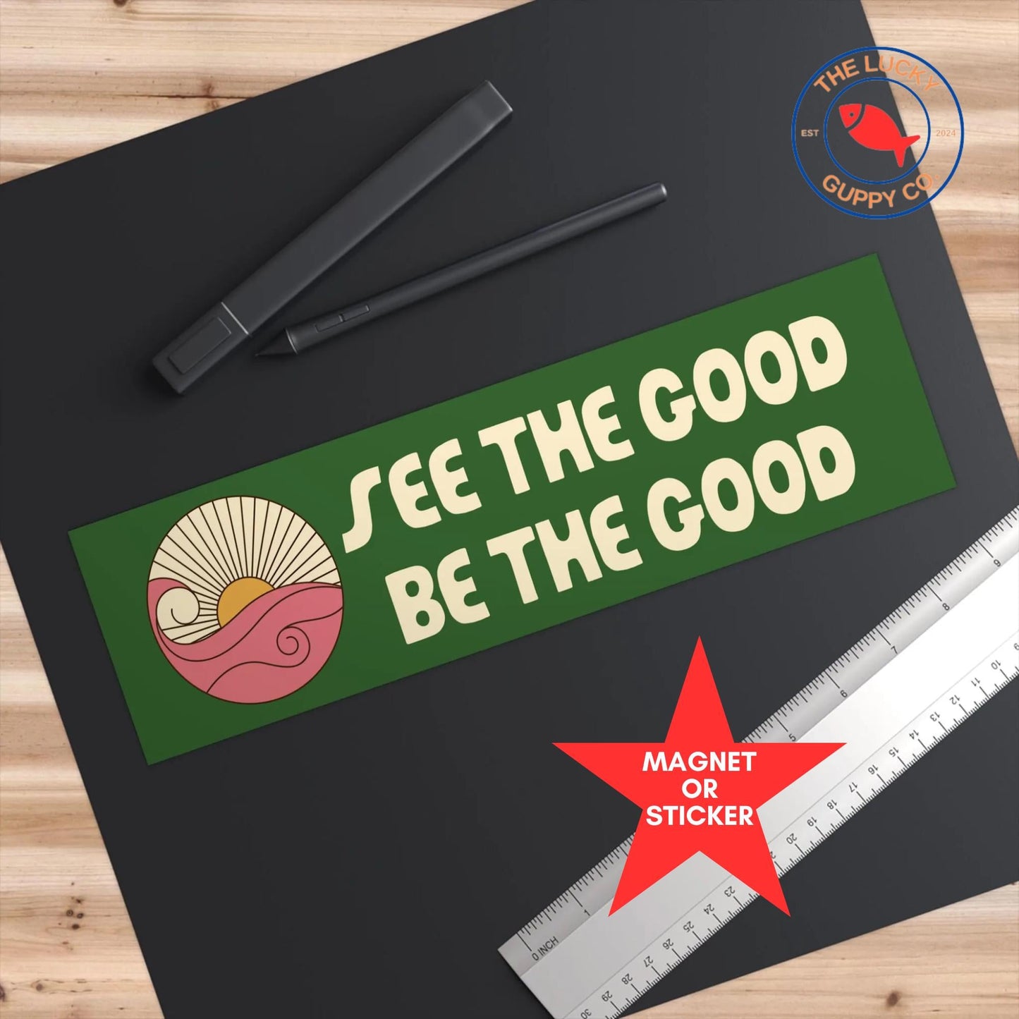 See the Good Be the Good Car Magnet: Kindness and Equality Bumper Sticker, Liberal Car Decal, Human rights Sticker