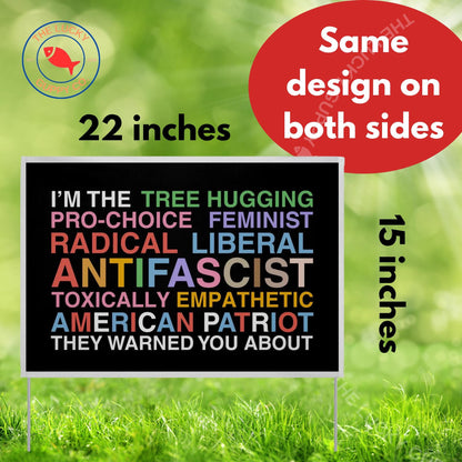 Liberal Values Yard Sign, Big Scary Radical Left Agenda Vinyl Banner, In This House We Believe, Everyone is Welcome Here