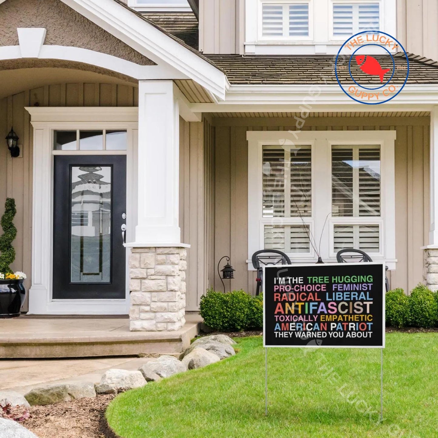 Liberal Values Yard Sign, Big Scary Radical Left Agenda Vinyl Banner, In This House We Believe, Everyone is Welcome Here