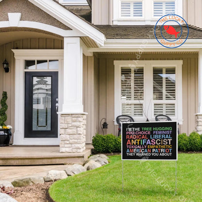 Liberal Values Yard Sign, Big Scary Radical Left Agenda Vinyl Banner, In This House We Believe, Everyone is Welcome Here