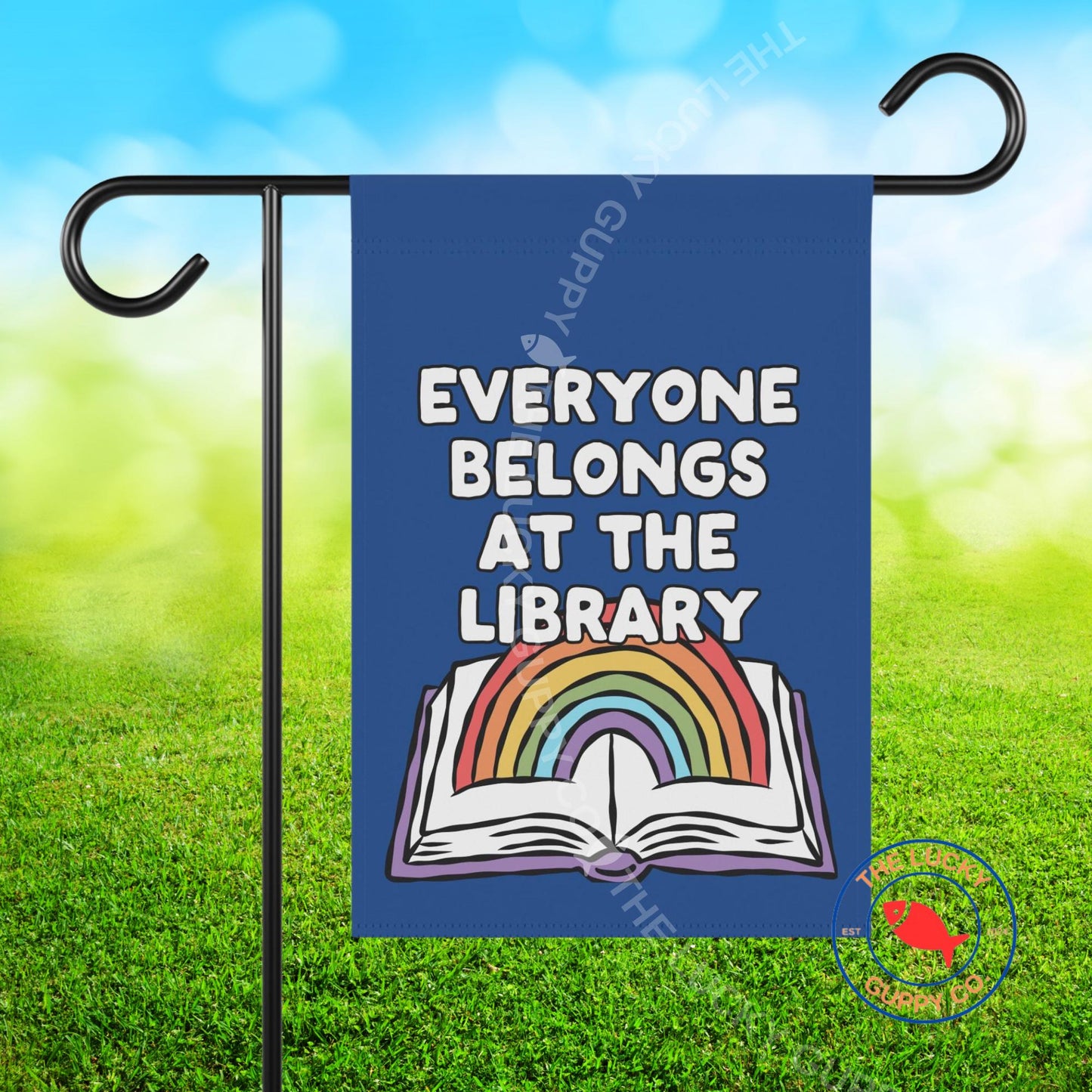 Everyone Belongs at the Library Flag: Inclusion Yard Sign, Read Banned Books, Protect Public Libraries