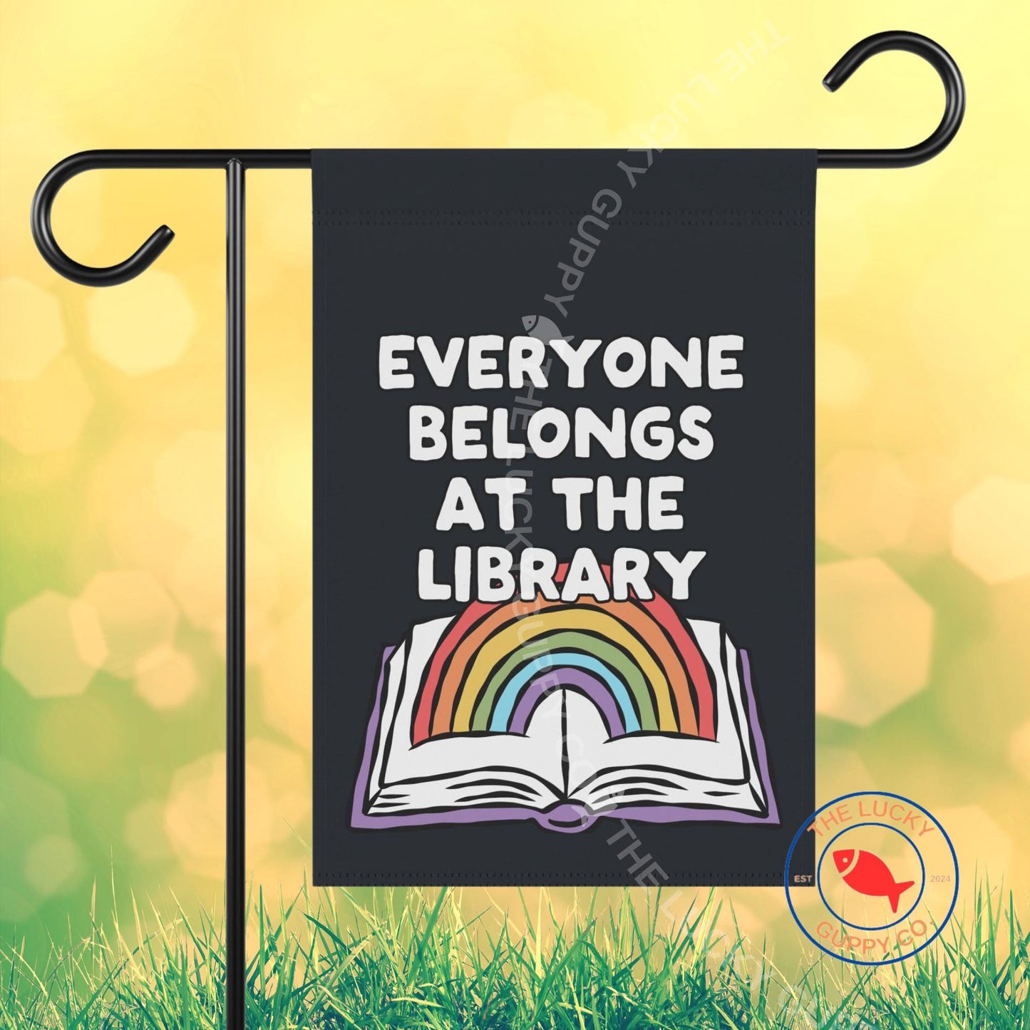 Everyone Belongs at the Library Flag: Inclusion Yard Sign, Read Banned Books, Protect Public Libraries